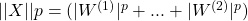 ||X||p = (|W^{(1)}|^p+...+|W^{(2)}|^p)