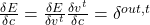 \frac{\delta E}{\delta c} = \frac{\delta E}{\delta v^t}\frac{\delta v^t}{\delta c} = \delta^{out,t}