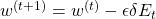 w^{(t+1)}=w^{(t)}-\epsilon \delta E_t