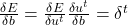 \frac{\delta E}{\delta b} = \frac{\delta E}{\delta u^t}\frac{\delta u^t}{\delta b} = \delta^t